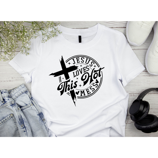 Jesus loves this Hot Mess T-Shirt