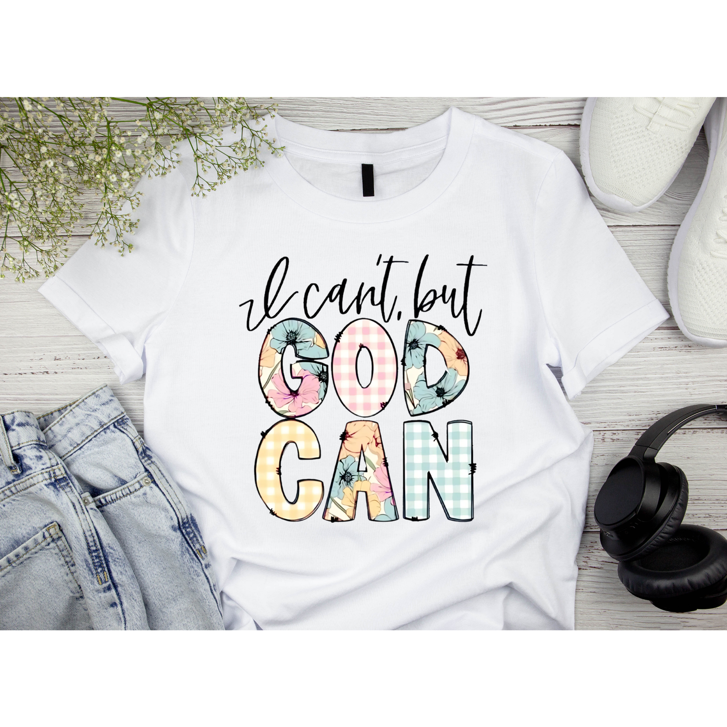 I can't, but God Can